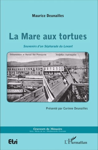 La mare aux tortues. Souvenirs d'un Sépharade du Levant, 2e édition