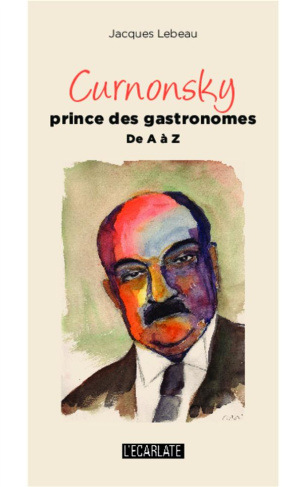 Curnonsky, prince des gastronomes. De A à Z