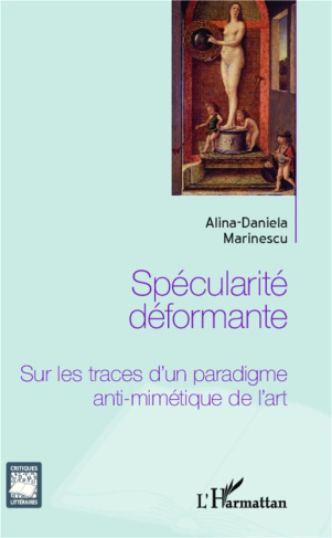 Spécularité déformante. Sur les traces d'un paradigme anti-mimétique de l'art