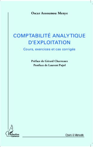 Comptabilité analytique d'exploitation. Cours, exercices et cas corrigés