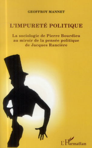 L'impureté politique. La sociologie de Pierre Bourdieu au miroir de la pensée politique de Jacques R