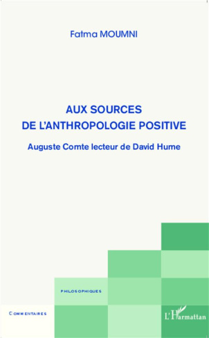 Aux sources de l'anthropologie positive. Auguste Comte lecteur de David Hume