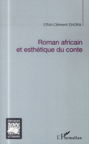 ROMAN AFRICAIN ET ESTHETIQUE DU CONTE