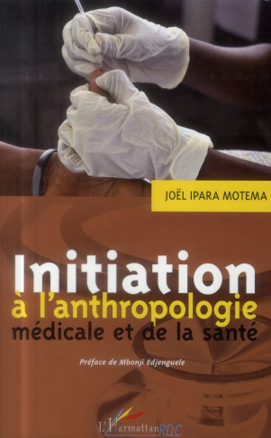 Initiation à l'anthropologie médicale et de la santé
