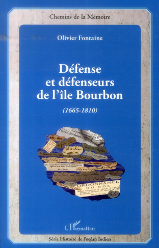 Défense et défenseurs de l'île Bourbon (1665-1810)