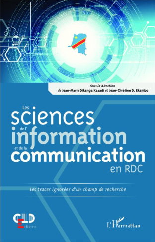 Les sciences de l'information et de la communication en RD Congo. Les traces ignorées d'un champ de