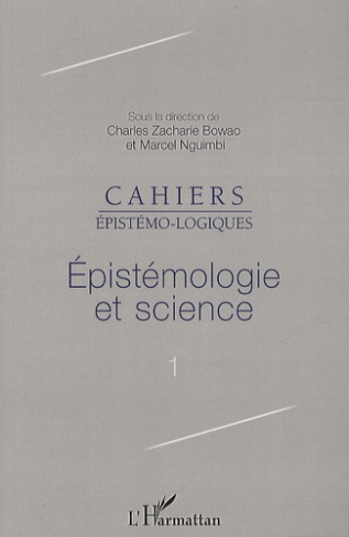 Cahiers épistémo-logiques N° 1 : Epistémologie et science