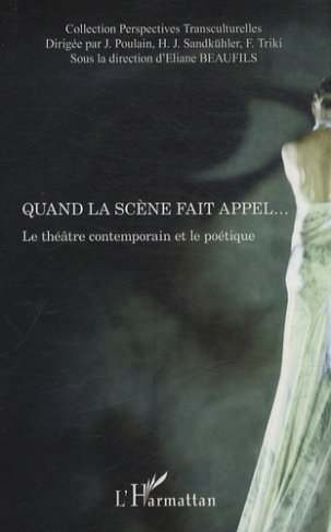 Quand la scène fait appel... Le théâtre contemporain et le poétique