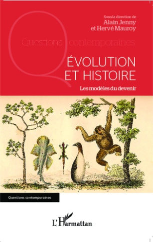 Evolution et histoire. Les modèles du devenir