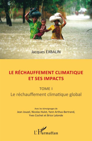 Le réchauffement climatique et ses impacts. Tome 1, Le réchauffement climatique global