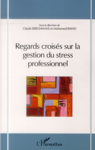 Regards croisés sur la gestion du stress professionnel