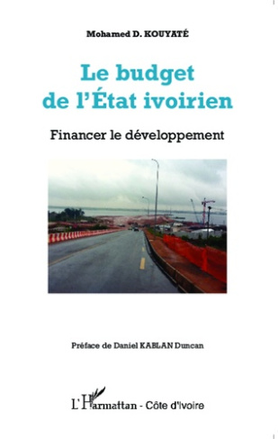 Le budget de l'Etat ivoirien. Financer le développement