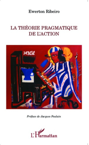 La théorie pragmatique de l'action