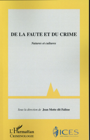 De la faute au crime. Natures et cultures