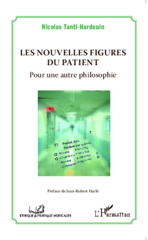 Les nouvelles figures du patient. Pour une autre philosophie