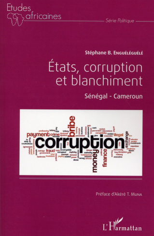 Etats, corruption et blanchiment. Sénégal - Cameroun