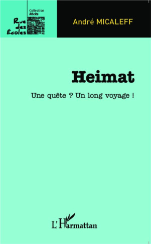 Heimat. Une quête ? Un long voyage !