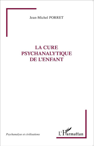 La cure psychanalytique de l'enfant