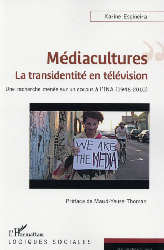 Médiacultures : la transidentité en télévision. Une recherche menée sur un corpus de l'INA (1946-201