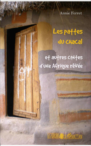 Les pattes du chacal et autres contes d'une Afrique rêvée