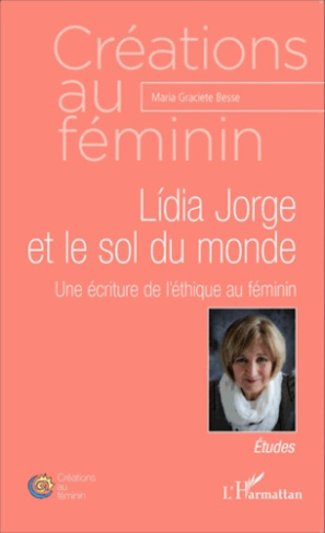 Lidia Jorge et le sol du monde. Une écriture de l'éthique au féminin