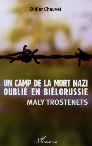 Un camp de la mort nazi oublié en Biélorussie. Maly Trostenets