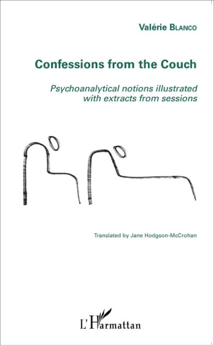 CONFESSIONS FROM THE COUCH - PSYCHOANALYTICAL NOTIONS ILLUSTRATED WITH EXTRACTS FROM SESSIONS