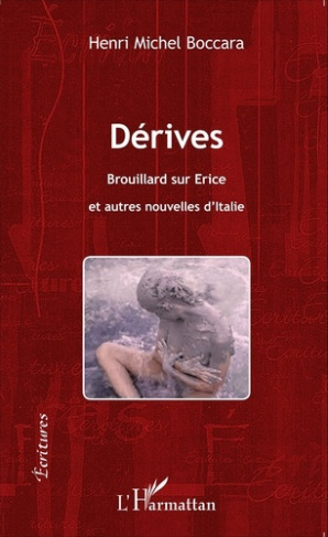 Dérives. Brouillard sur Erice et autres nouvelles d'Italie
