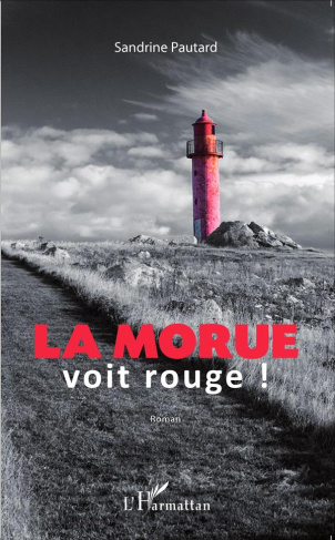 La morue voit rouge !