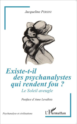 Existe-t-il des psychanalystes qui rendent fou ? Le soleil aveugle