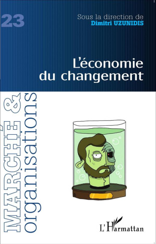 Marché et Organisations N° 23 : L'économie du changement