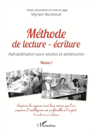 Méthode de lecture-écriture. Alphabétisation pour adultes et adolescents Niveau 1