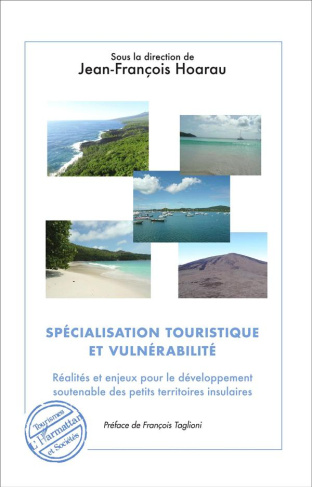 Spécialisation touristique et vulnérabilité. Réalités et enjeux pour le développement soutenable des