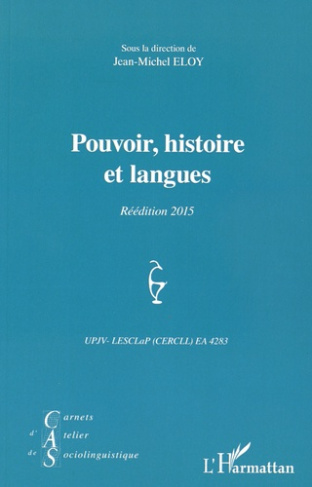 Carnets d'Atelier de Sociolinguistique N° 2/2008 : Pouvoir, histoire et langues. Edition 2015