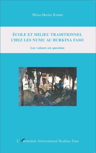 Ecole et milieu traditionnel chez les Numu au Burkina Faso. Les valeurs en question