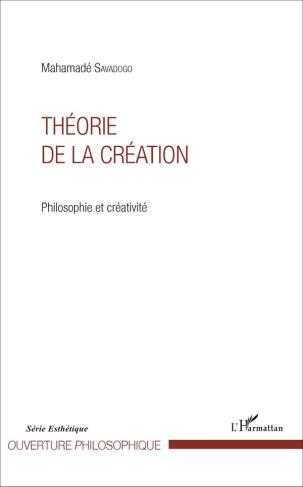 Théorie de la création. Philosophie et créativité