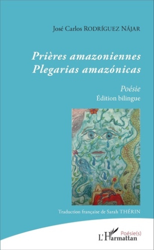 Prières amazoniennes. Edition bilingue français-espagnol