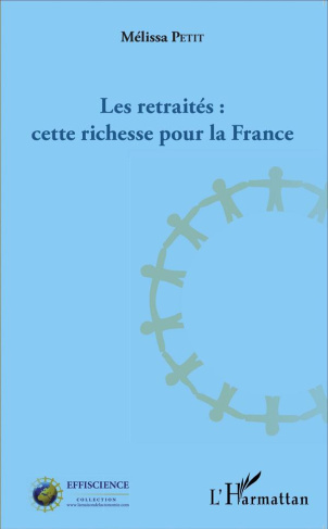 Les retraités : cette richesse pour la France