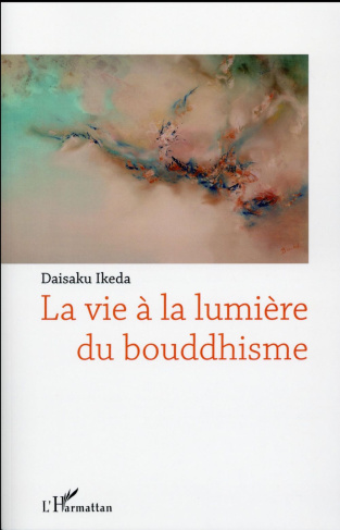 La vie à la lumière du bouddhisme