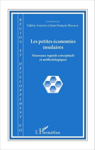 Région et Développement N° 42-2015 : Les petites économies insulaires. Nouveaux regards conceptuels