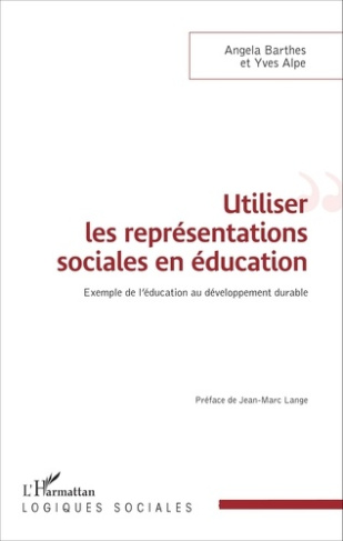 Utiliser les représentations sociales en éducation. Exemple de l'éducation au développement durable
