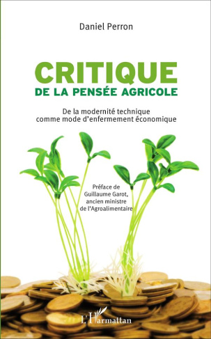 Critique de la pensée agricole. De la modernité technique comme mode d'enfermement économique