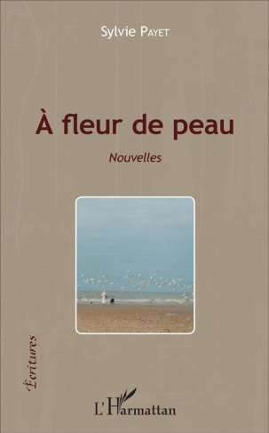 A fleur de peau. Nouvelles