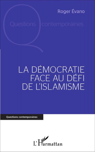 La démocratie face au défi de l'islamisme