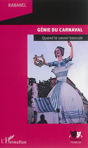 Génie du carnaval. Quand le savoir bascule