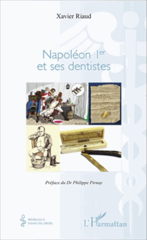Napoléon Ier et ses dentistes