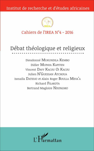 Cahiers de l'IREA N° 4/2016 : Débat théologique et religieux