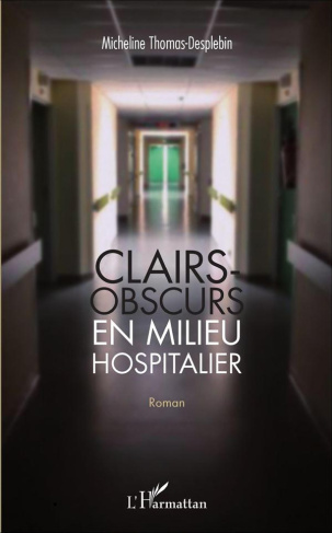 Clairs-obscurs en milieu hospitalier