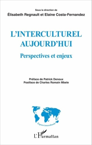 L'interculturel aujourd'hui. Perspectives et enjeux