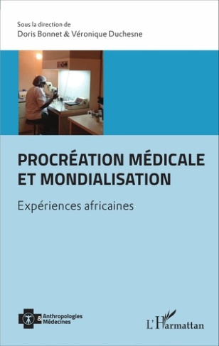 Procréation médicale et mondialisation. Expériences africaines